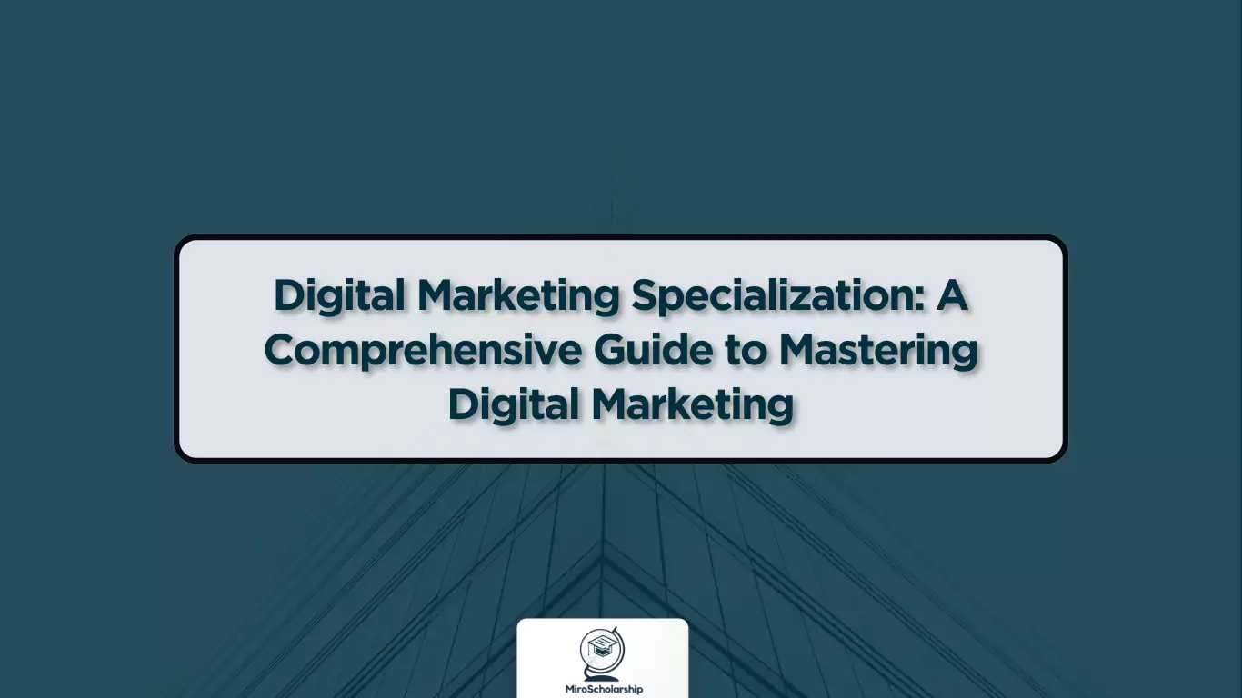 Digital Marketing Specialization A Comprehensive Guide to Mastering Digital Marketing