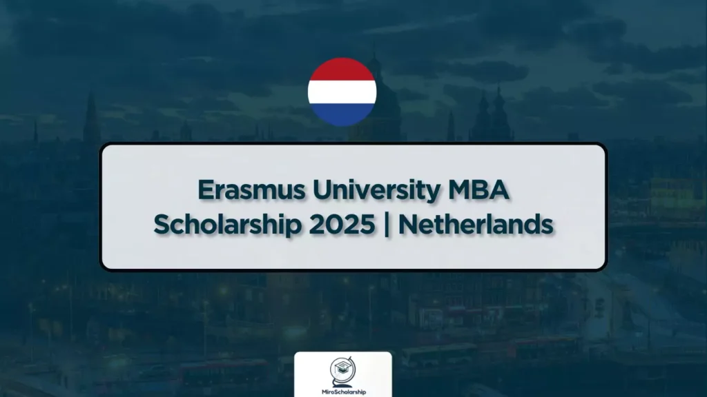 Erasmus University MBA Scholarship 2025 Netherlands