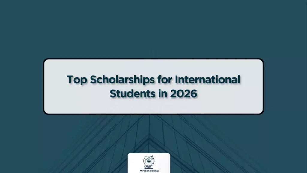 Top Scholarships for International Students in 2026