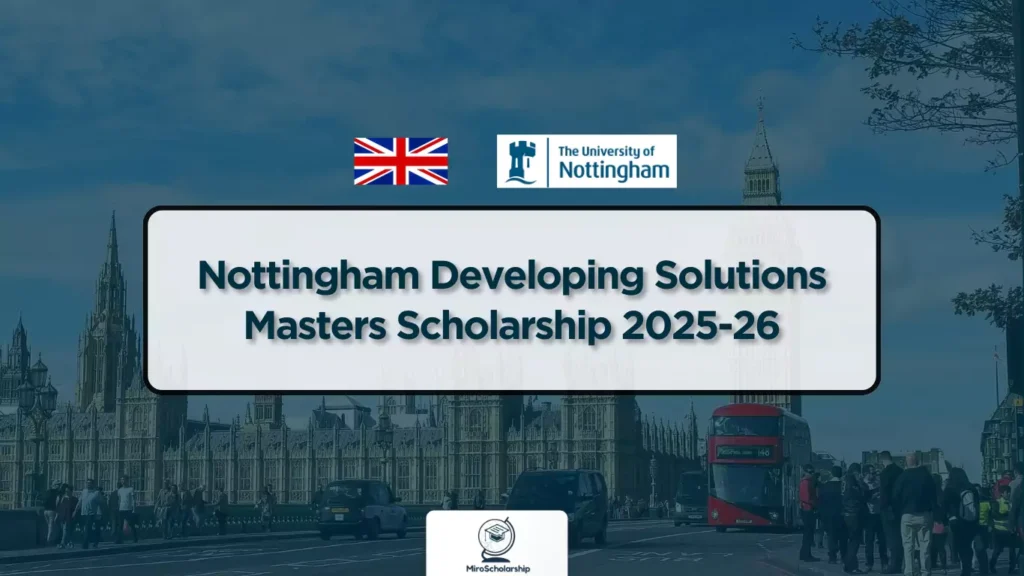 Nottingham Developing Solutions Masters Scholarship 2025-26