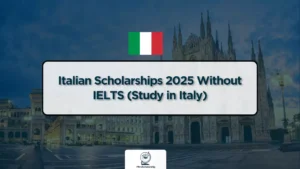 A promotional banner for Italian Scholarships 2025 without IELTS, featuring the Italian flag and the text 'Italian Scholarships 2025 Without IELTS (Study in Italy)' over a background of modern architecture. The Miro Scholarship logo is placed at the bottom