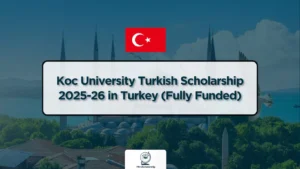 Koc University campus in Turkey with modern architecture and greenery, representing a top academic institution offering fully funded scholarships."