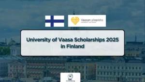 University of Vaasa Scholarships 2025 in Finland – Fully Funded Opportunities for International Students.
