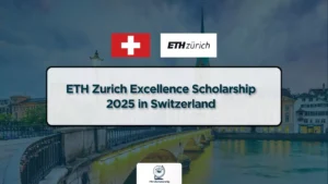 ETH Zurich campus in Switzerland, home to the Excellence Scholarship 2025 for international students.