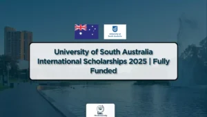 University of South Australia International Scholarships 2025 - Fully Funded Opportunities for International Students