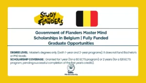 Promotional graphic for the Government of Flanders Master Mind Scholarships in Belgium, featuring the "Study in Flanders" logo, the Belgian flag, and details on eligibility and ECTS coverage for Master's degree opportunities.