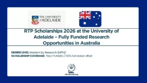 Promotional graphic for the RTP Scholarships 2026 at the University of Adelaide, featuring the university logo, the Australian flag, and information about fully funded research opportunities.